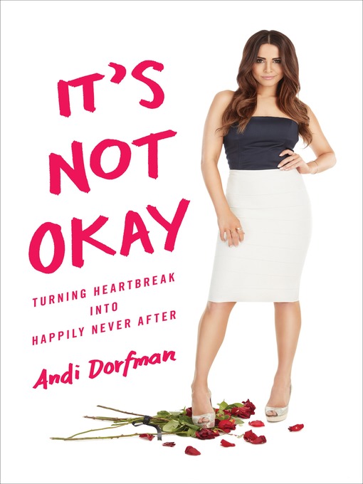 Title details for It's Not Okay by Andi Dorfman - Wait list